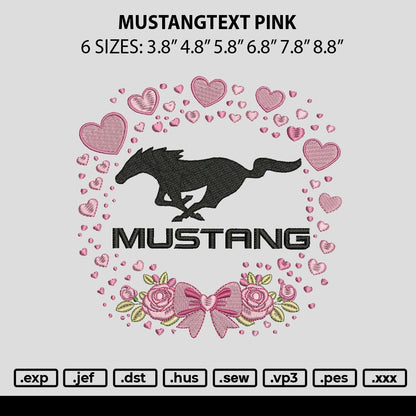 Mustangtext Pink Embroidery File 6 sizes