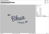 My Bhua Loves Me Embroidery File 4 sizes
