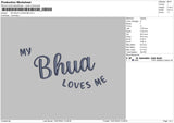 My Bhua Loves Me Embroidery File 4 sizes