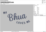 My Bhua Loves Me Embroidery File 4 sizes