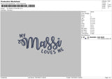 My Massi Loves Me Embroidery File 4 sizes
