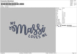 My Massi Loves Me Embroidery File 4 sizes
