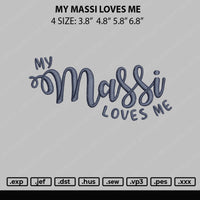 My Massi Loves Me Embroidery File 4 sizes