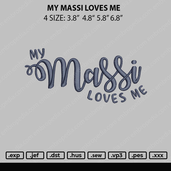 My Massi Loves Me Embroidery File 4 sizes