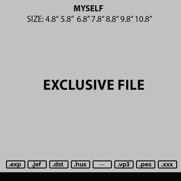 Myself Embroidery File 6 sizes