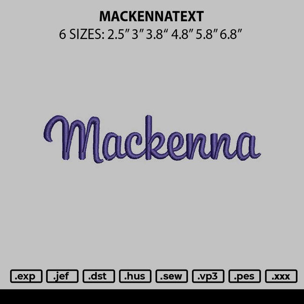 Mackennatext Embroidery File 6 sizes