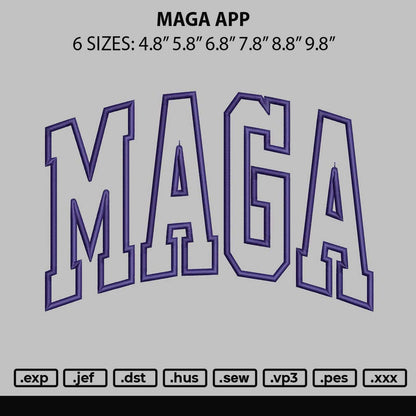 Maga App Embroidery File 6 Sizes