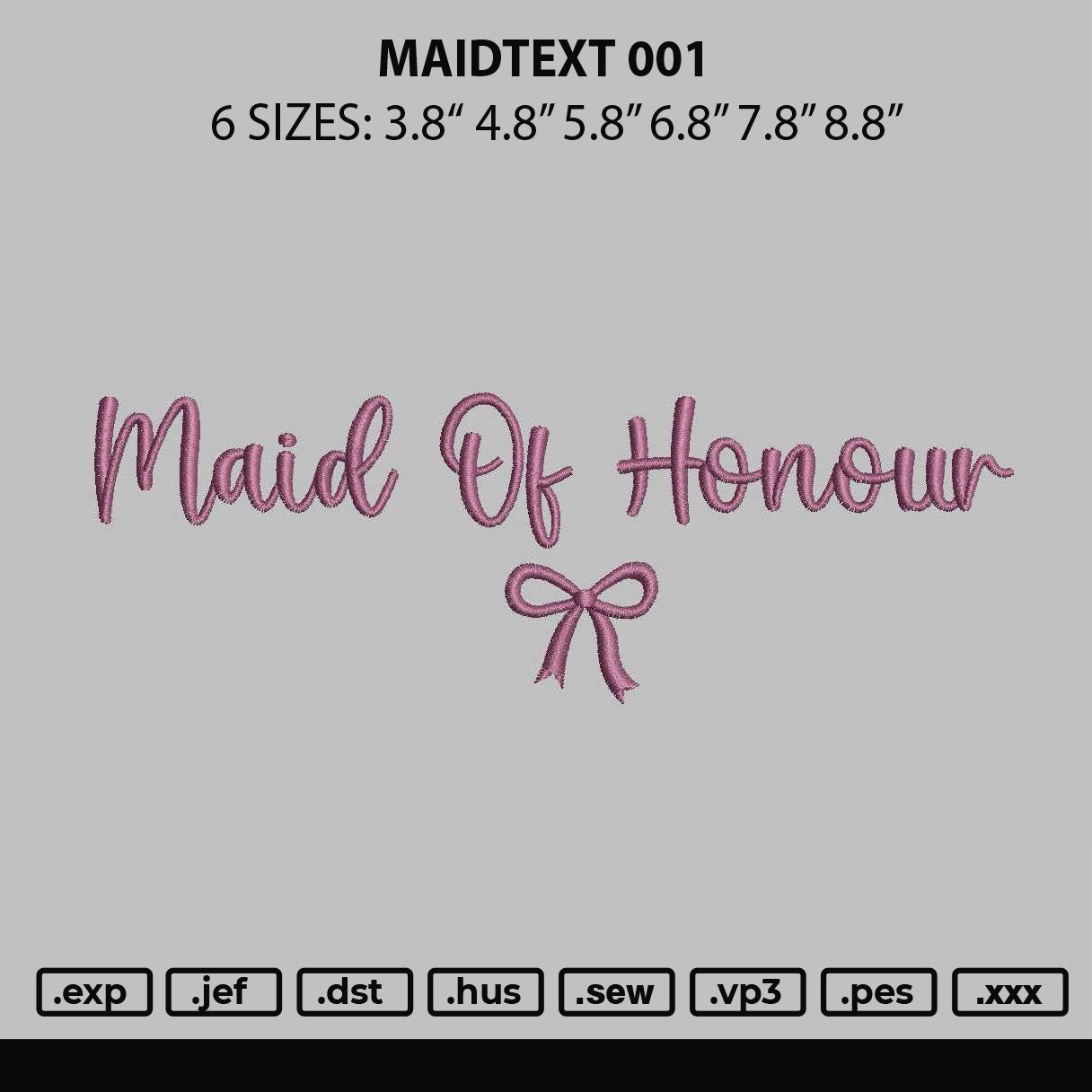 Maidtext 001 Embroidery File 6 sizes