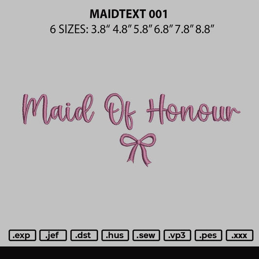 Maidtext 001 Embroidery File 6 sizes