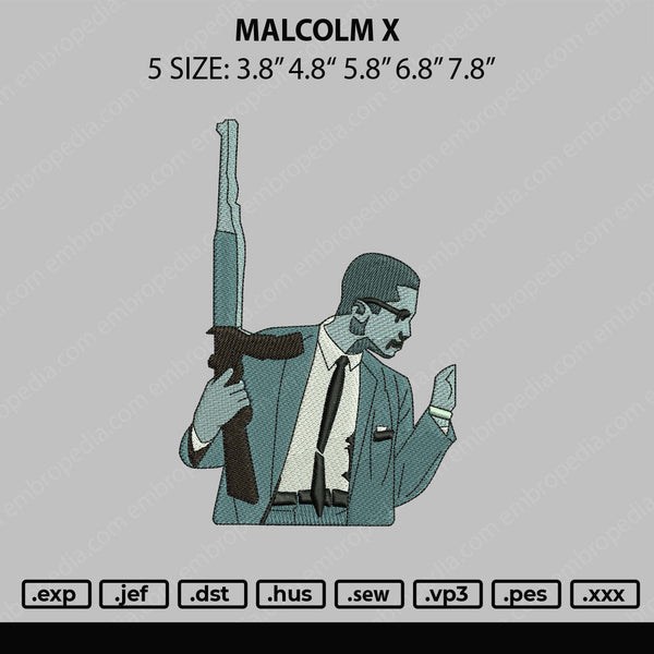 Malcolm X Embroidery File 5 sizes