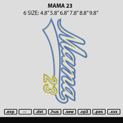 Mama2301 Embroidery File 6 sizes