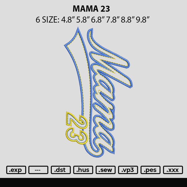 Mama2301 Embroidery File 6 sizes