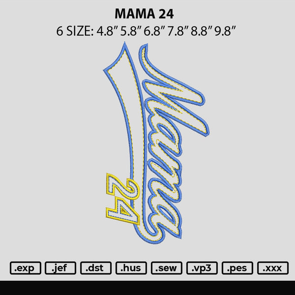 Mama 24 Embroidery File 6 sizes