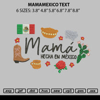 Mamamexico Text Embroidery File 6 sizes