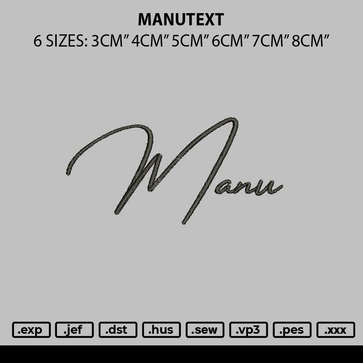 Manutext Embroidery File 6 sizes