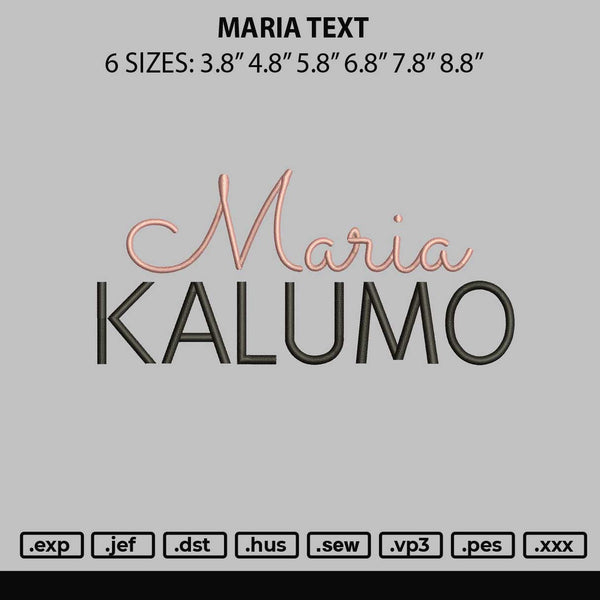 Maria Text Embroidery File 6 sizes