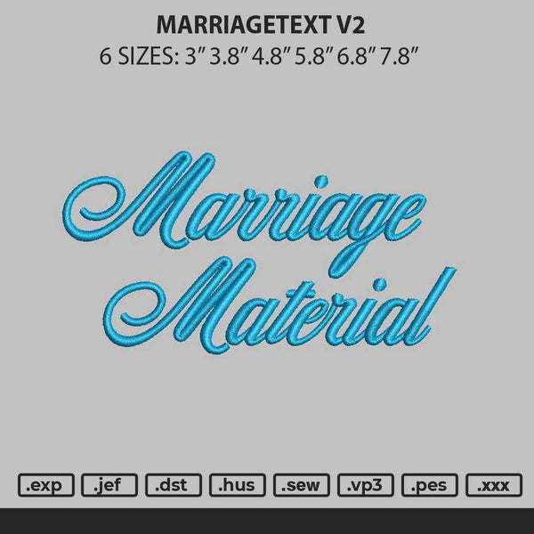 Marriagetext V2 Embroidery File 6 sizes
