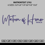 Matrontext Embroidery File 6 sizes