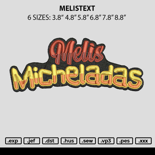 Melistext Embroidery File 6 sizes