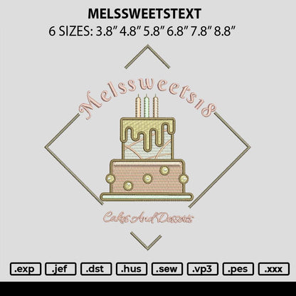 Melssweetstext Embroidery File 6 sizes