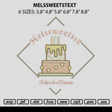 Melssweetstext Embroidery File 6 sizes