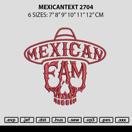 Mexicantext 2704 Embroidery File 6 sizes