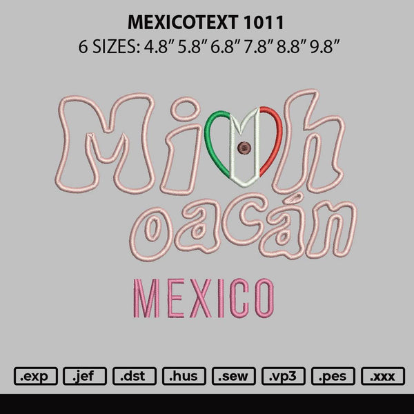Mexicotext 1011 Embroidery File 6 sizes