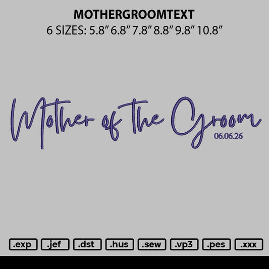 Mothergroomtext Embroidery File 6 sizes