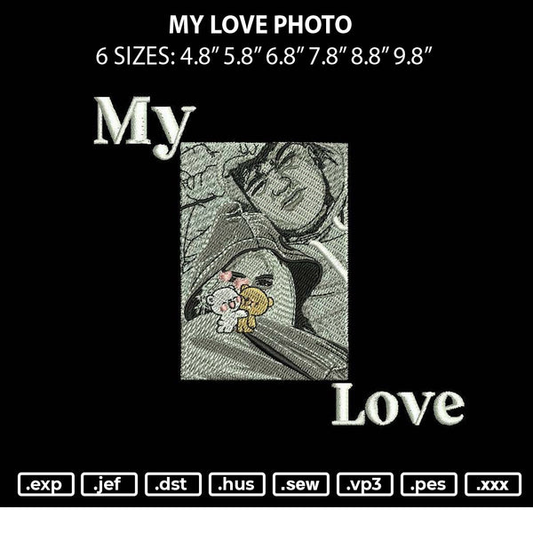 My Love Photo Embroidery File 6 sizes