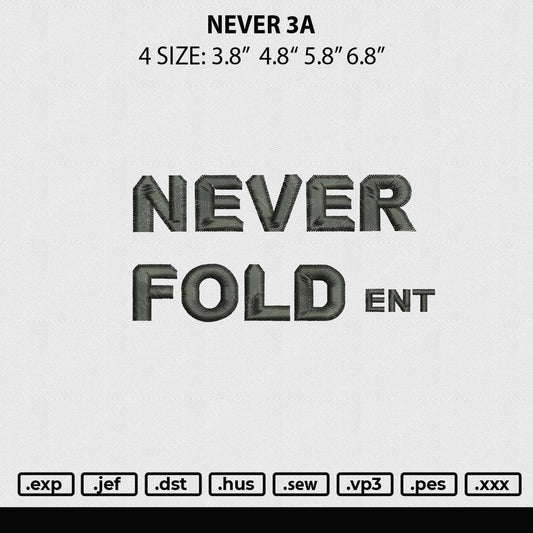 Never 3A Embroidery File 4 size