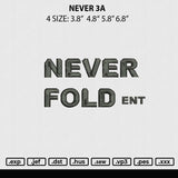 Never 3A Embroidery File 4 size