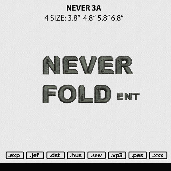 Never 3A Embroidery File 4 size