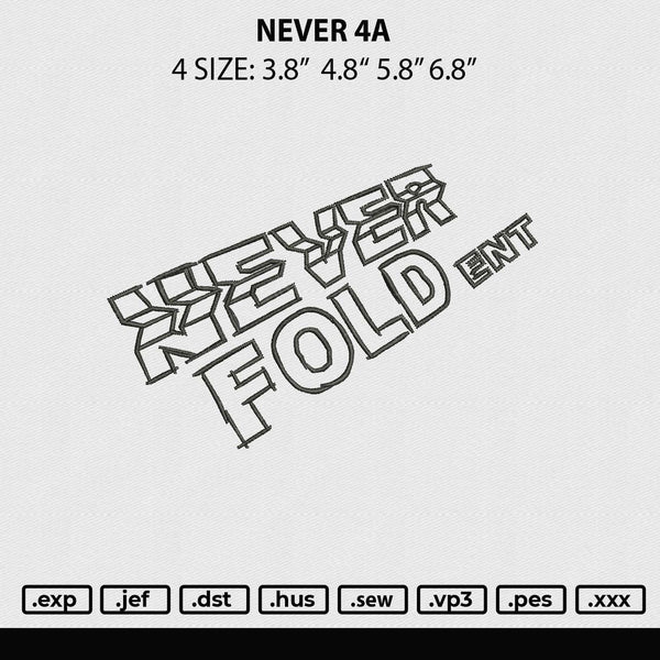 Never 4A Embroidery File 4 size