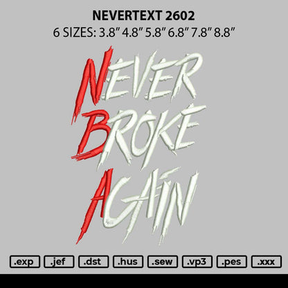 Nevertext 2602 Embroidery File 6 sizes