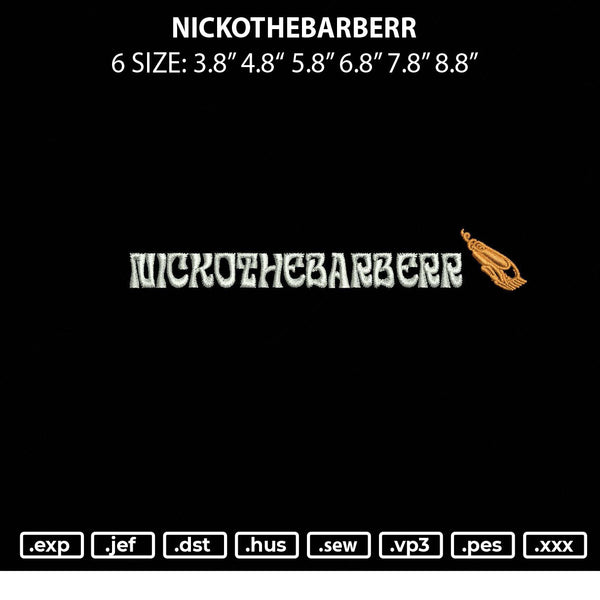 Nickothebarberr Embroidery File 6 sizes