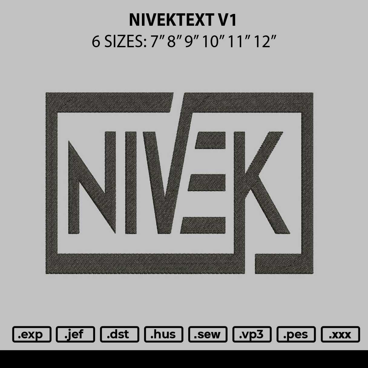 Nivektext V1 Embroidery File 6 sizes