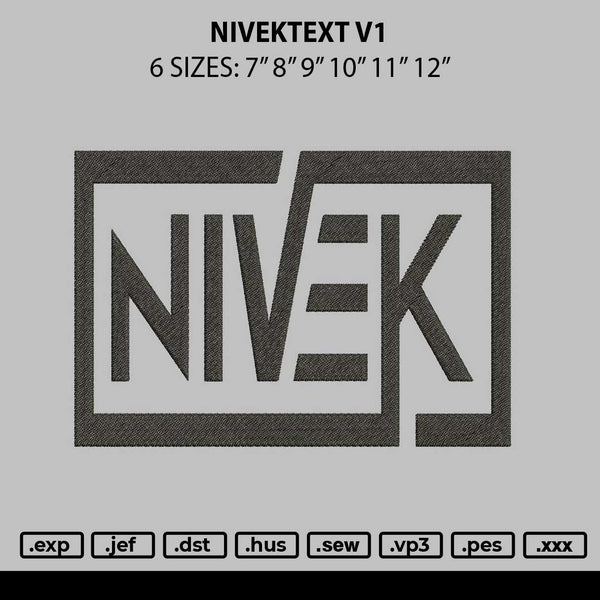 Nivektext V1 Embroidery File 6 sizes