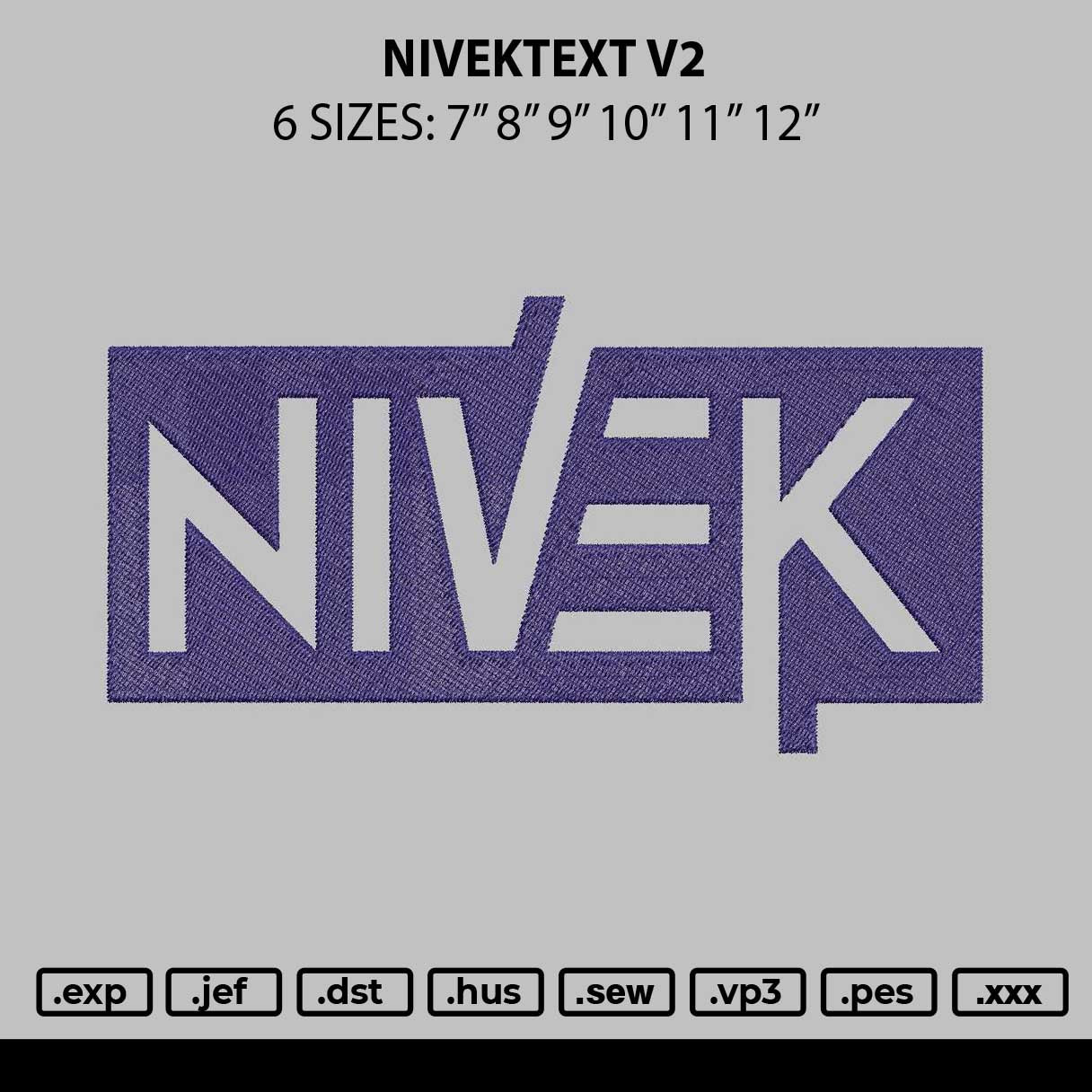 Nivektext V2 Embroidery File 6 sizes