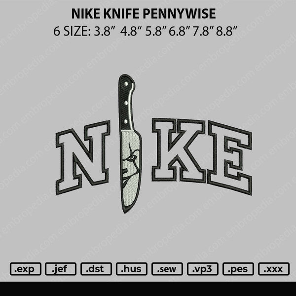 Nike Knife Pennywise Embroidery File 6 Sizes