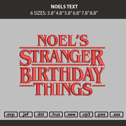 Noels Text Embroidery Machine Design File 6 sizes