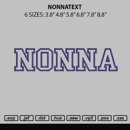 Nonnatext Embroidery File 6 sizes