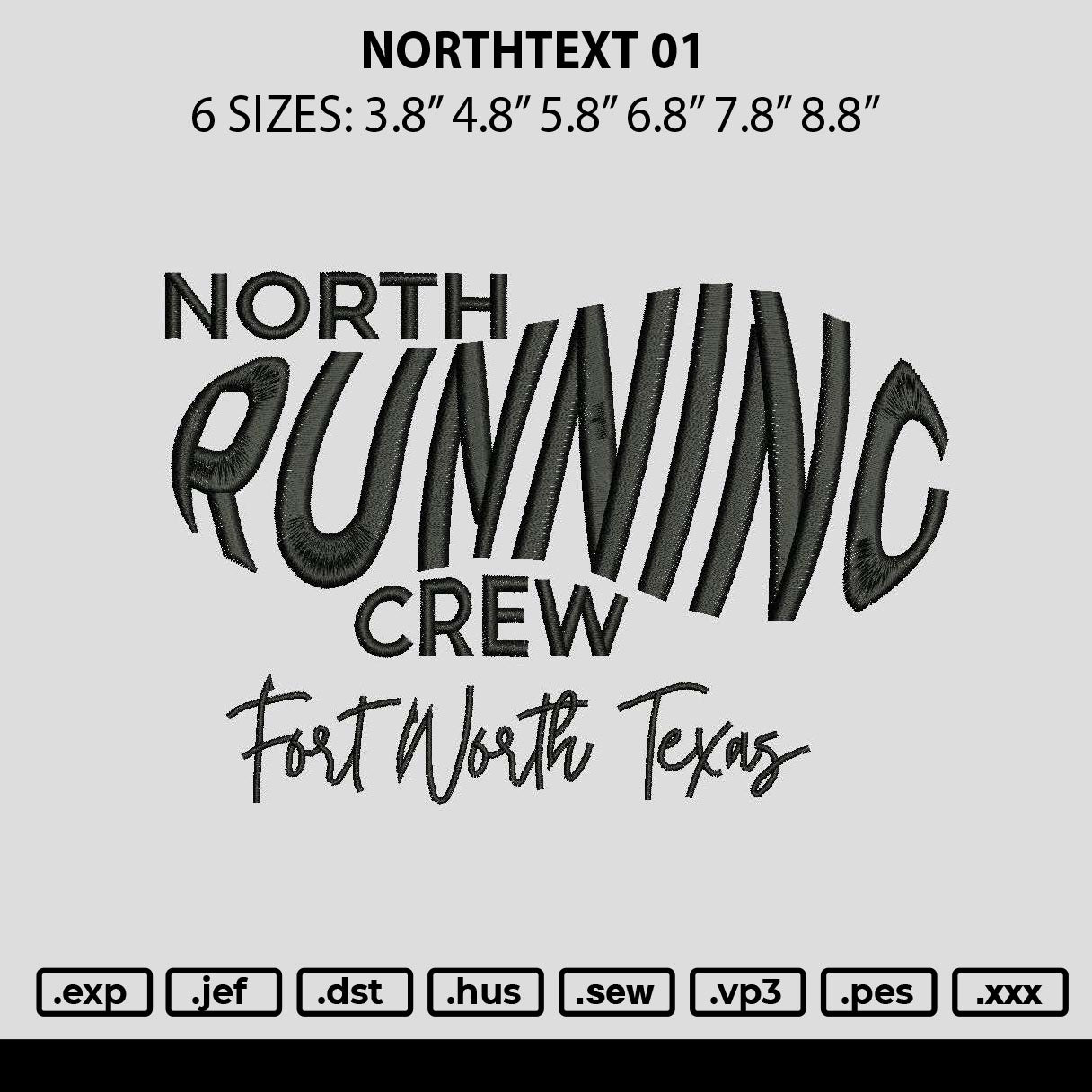 Northtext 01 Embroidery File 6 sizes