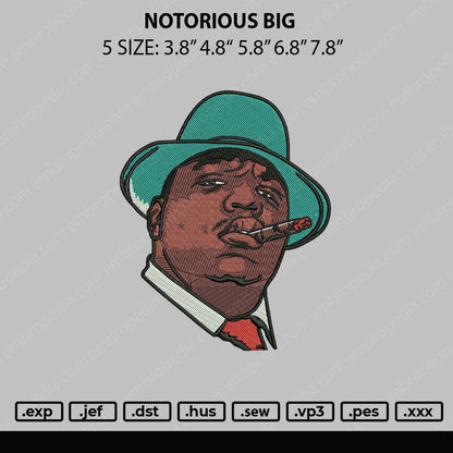 Notorious Big Embroidery File 5 sizes