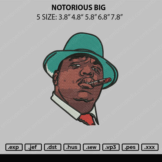 Notorious Big Embroidery File 5 sizes