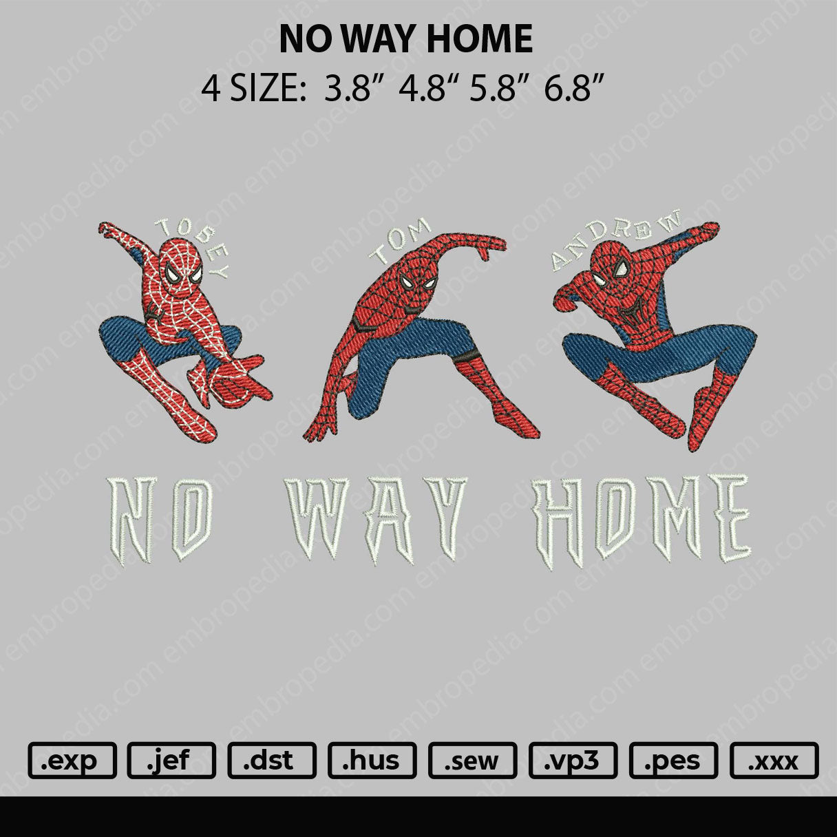 No Way Home Embroidery File 4 size
