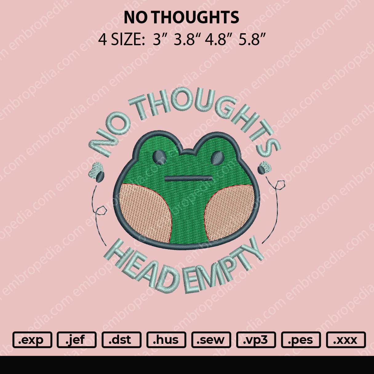 No Thoughts Embroidery File 4 size
