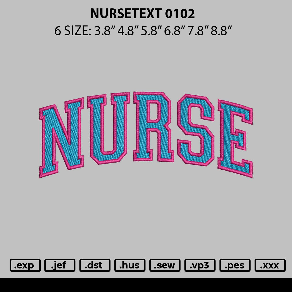 Nursetext 0102 Embroidery File 6 sizes