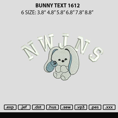 Bunny Text 1612 Embroidery Machine Design File 6 sizes