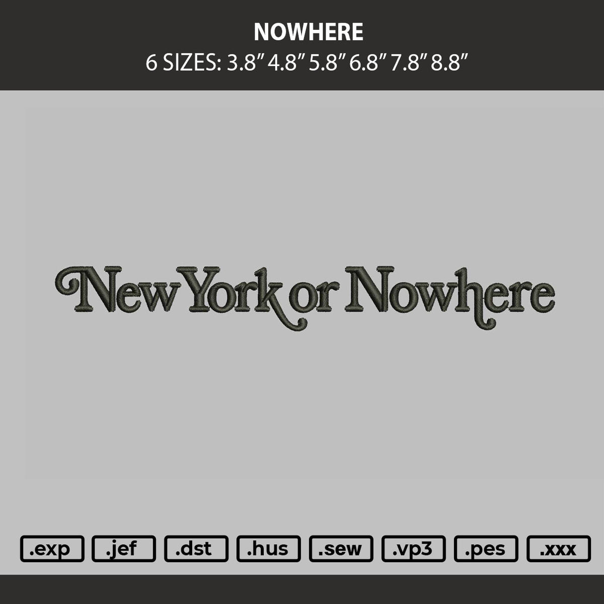 Nowhere Text Embroidery Machine Design File 6 sizes