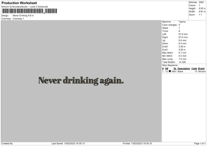 Never Drinking Embroidery File 6 sizes